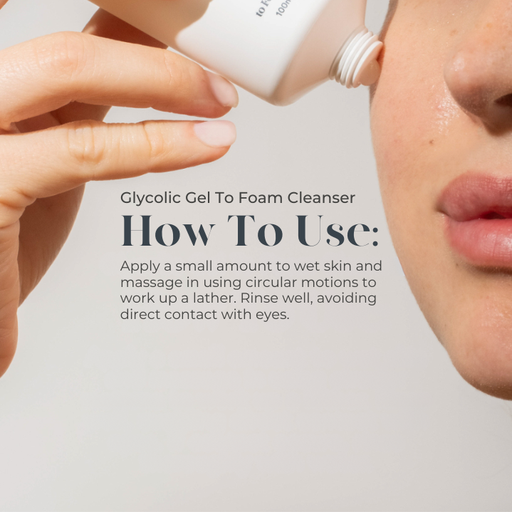 Glycolic_Gel_To_Foam_Cleanser_How_To_Use_Apply_a_small_amount_to_wet_skin_and_massage_in_using_circular_motions_to_work_up_a_lather._Rinse_well_avoiding_direct_contact_with_eyes._If_c_4abab5d7-84d6-49c5-928f-3921641ac2e2.png